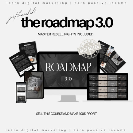 The Roadmap 3.0 is an opportunity that's perfect for complete beginners!   Cutremur Check Icon We've put together an extensive business, marketing, and Chat GPT  course jam-packed with over 30 easy-to-follow video modules. No worries if you're starting from scratch!  Check Icon And guess what? You'll have lifetime access to all future updates and receive top-notch community support—no sneaky monthly fees or charges whatsoever!  Check Icon But that's not all! We've got an in-demand digital product—the course itself—ready for you to sell and make a 100% profit! Yup, all the earnings go straight to you because once you have the course, it's YOURS to resell!  The Roadmap 3.0 course has 4 stages:  STAGE 1: YOUR ​FOUNDATION  IN THIS STAGE YOU WILL LEARN ​HOW TO SET STRONG BUSINESS ​FOUNDATIONS  MODULE 1 - INTRODUCTION TO DIGITAL ​ENTREPRENEURIALISM  MODULE 2 - UNDERSTANDING YOUR NICHE  MODULE 3 - BUILDING A SOLID BUSINESS BASE  MODULE 4 - TAILORING A BUSINESS TO ​YOUR VISION  MODULE 5 - BRANDING ESSENTIALS  STAGE 2: YOUR ​AUTOMATION  IN THIS STAGE YOU WILL LEARN ​HOW TO SET UP YOUR BUSINESS TO ​RUN ON AUTOPILOT.  MODULE 6 - INTRODUCTION TO BUSINESS ​AUTOMATION  MODULE 7 - OPTION 1 - STAN STORE  MODULE 8 - OPTION 2 - SYSTEME.IO ​(BUILD YOUR OWN)  MODULE 9 - OPTION 3 - SYSTEME.IO ​(PRE-BUILT)  MODULE 10 - EMAIL MARKETING ​MASTERY  MODULE 11​ - OPTION 1 -EMAIL MARKETING ​WTH STAN STORE  MODULE 12 - OPTION 1 -EMAIL MARKETING ​WTH SYSTEME.IO  STAGE 3: DRIVING YOUR ​TRAFFIC  IN THIS STAGE YOU WILL ​LEARN HOW TO DRIVE TRAFFIC ​TO YOUR WEBSITE.  MODULE 13 - SALES STRATEGIES & CONTENT ​CREATION  MODULE 14 - TIKTOK  MODULE 15 - FACEBOOK  MODULE 16 - INSTAGRAM  MODULE 17 - YOUTUBE  MODULE 18 - PINTEREST  MODULE 19 - LINKEDIN  MODULE 20 - BLOGGING  MODULE 21 - VIDEO EDITING WITH ​CAPCUT  MODULE 22 - AFFILIATE MARKETING  STAGE 4: BUILD YOUR ​OFFER  IN THIS STAGE YOU WILL ​LEARN HOW TO BUILD YOUR ​OWN OFFER.  MODULE 23 - FROM IDEA TO MARKET-​READY PRODUCT  MODULE 24 - CREATIVES WITH CANVA  MODULE 25 - HOW TO BUILD A WRITTEN ​DIGITAL PRODUCT  MODULE 26 - HOW TO BUILD A VIDEO-​BASED DIGITAL PRODUCT  MODULE 27 - HOW TO HOST YOUR COURSE ​ON SKOOL  MODULE 28 - HOW TO HOST YOUR ​COURSE ON KAJABI  STAGE 5: SCALE WITH ​CUSTOMER SERVICE  IN THIS STAGE YOU WILL ​LEARN THE IMPORTANCE OF ​LASTING CUSTOMER SERVICE.  MODULE 29 - ORGANIZATION AND ​IMPORTANCE OF CUSTOMER ​LIFETIME VALUE  MODULE 30 - THE DOWNLOADS